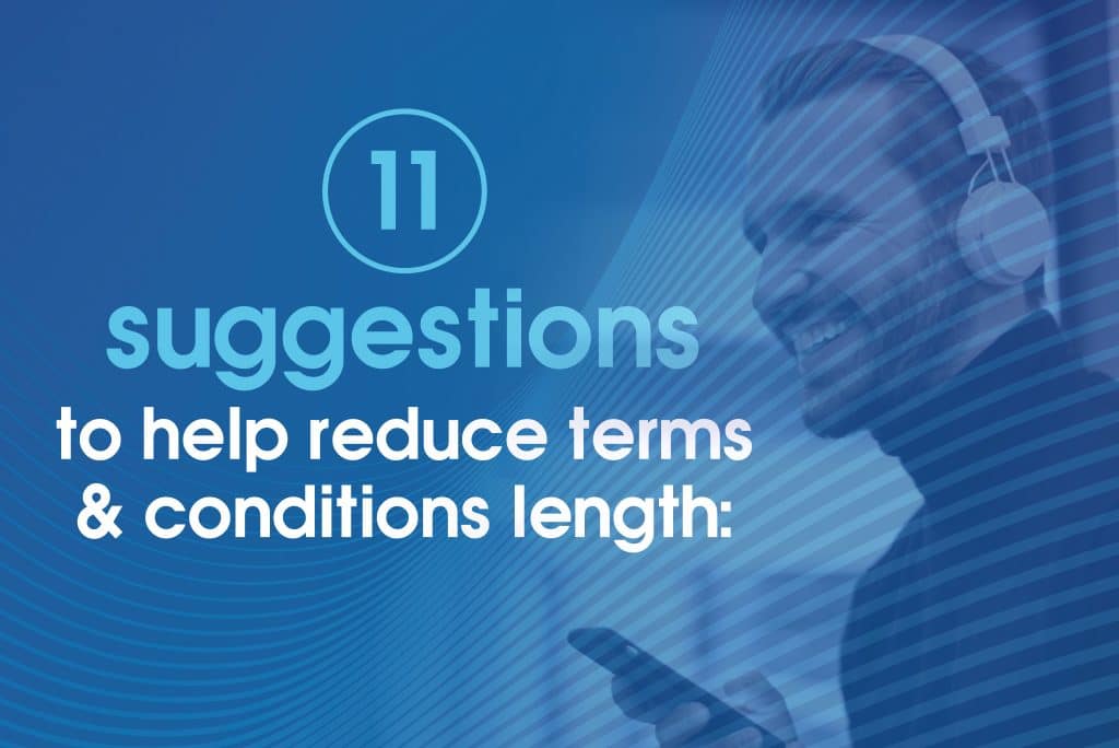 11 suggestions to help reduce terms and conditions length