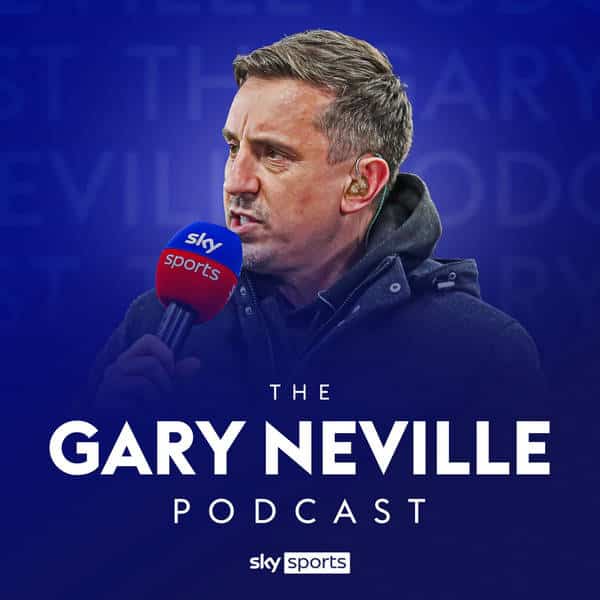 The Gary Neville Podcast | Global