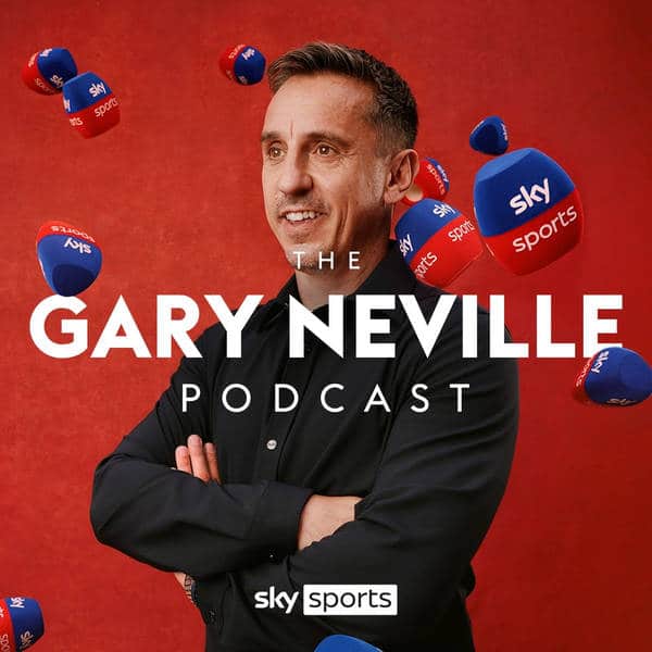 The Gary Neville Podcast | Global
